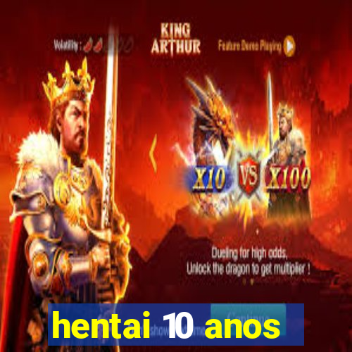 hentai 10 anos