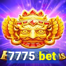 7775 bet