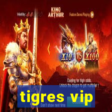 tigres vip