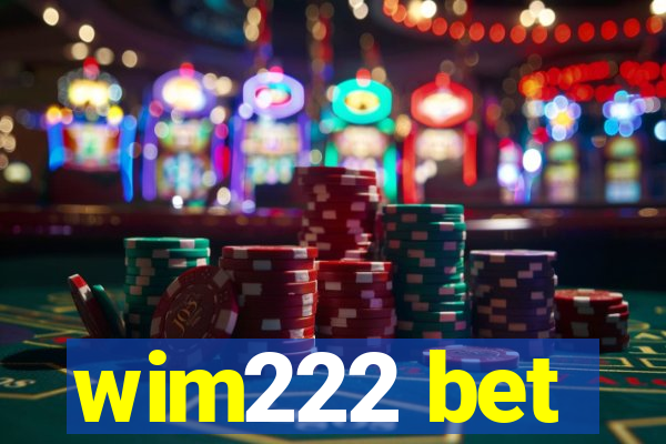 wim222 bet