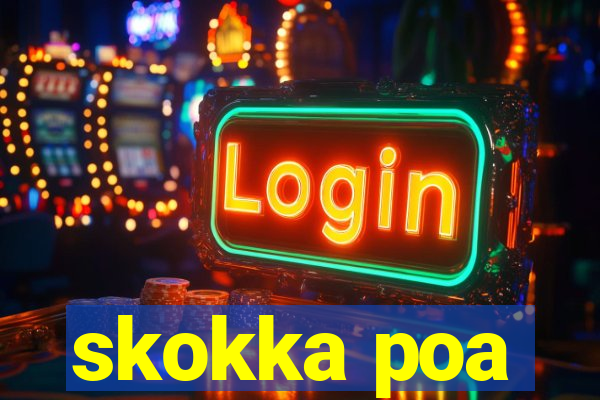 skokka poa