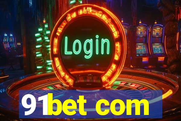 91bet com