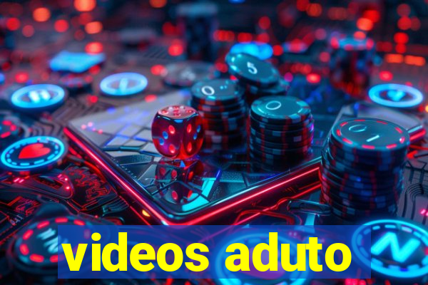 videos aduto