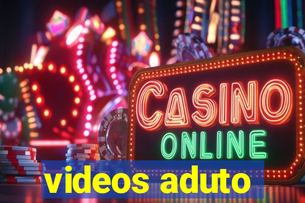 videos aduto