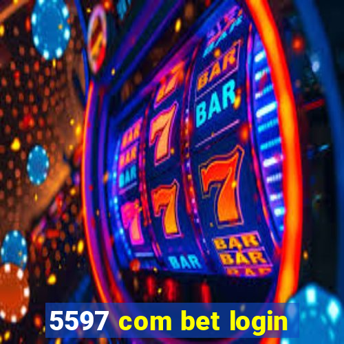 5597 com bet login