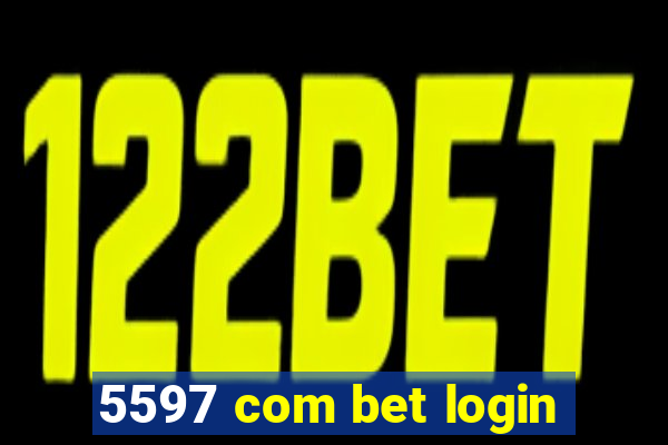 5597 com bet login