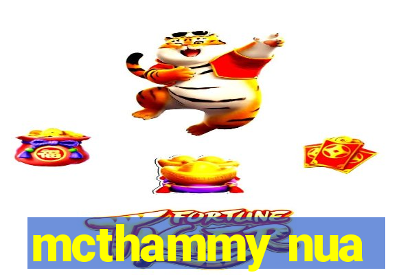 mcthammy nua