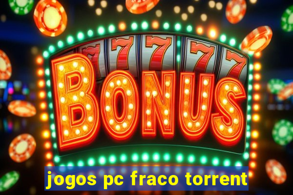 jogos pc fraco torrent