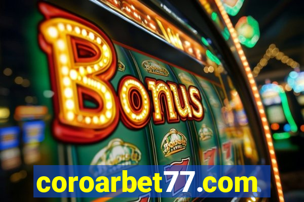 coroarbet77.com