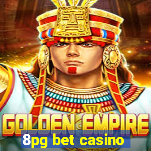 8pg bet casino