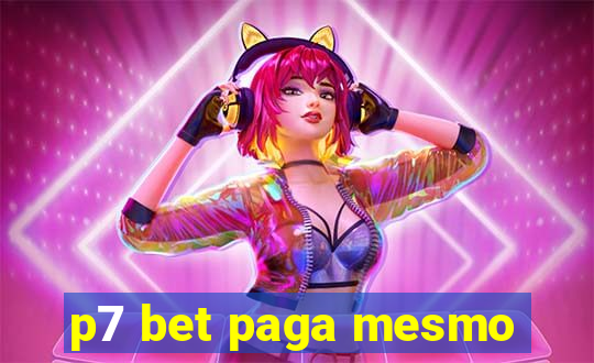 p7 bet paga mesmo