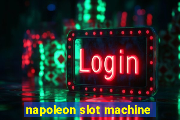 napoleon slot machine