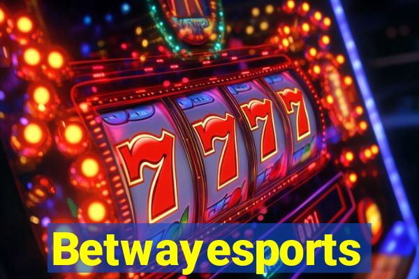 Betwayesports