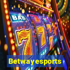 Betwayesports