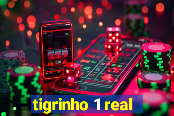 tigrinho 1 real