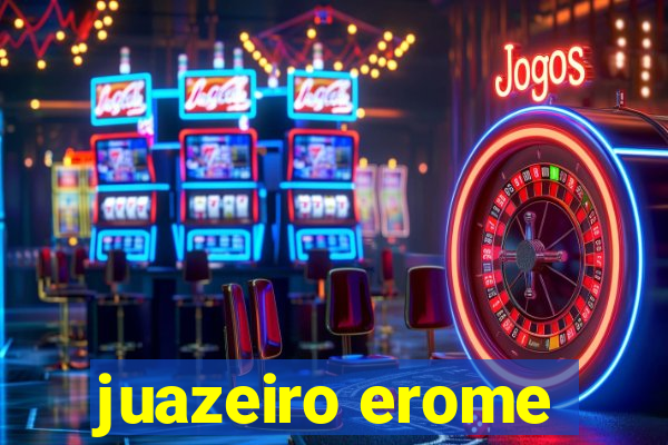 juazeiro erome