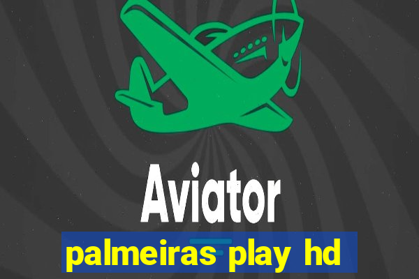 palmeiras play hd