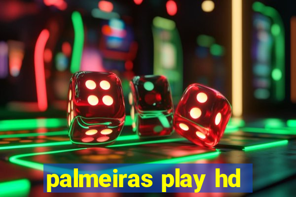 palmeiras play hd