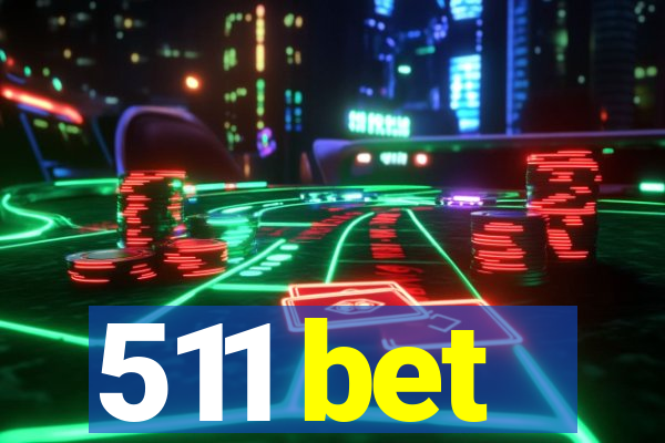 511 bet