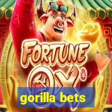 gorilla bets