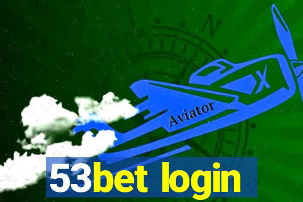 53bet login