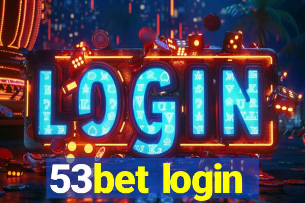 53bet login