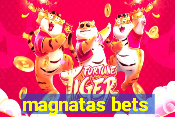 magnatas bets