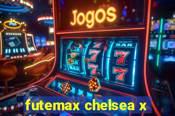 futemax chelsea x