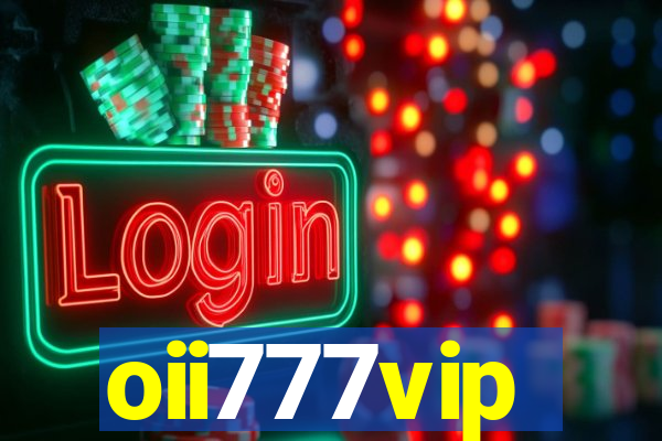 oii777vip