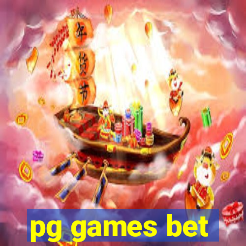 pg games bet