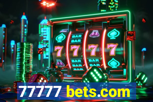 77777 bets.com