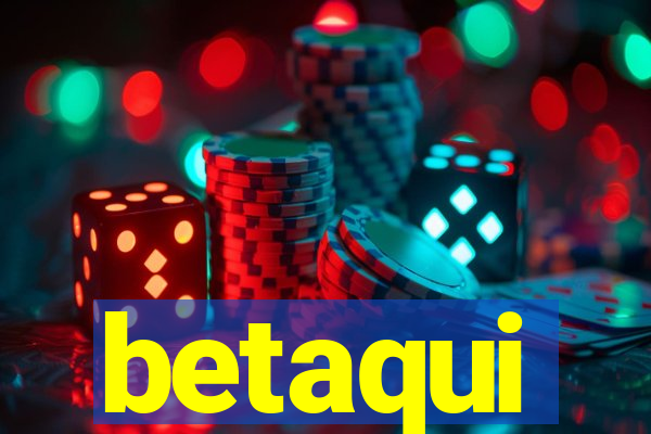 betaqui