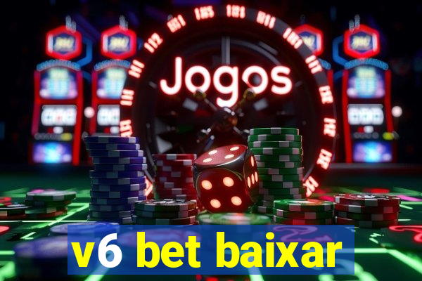 v6 bet baixar