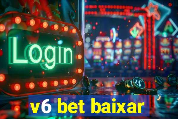 v6 bet baixar