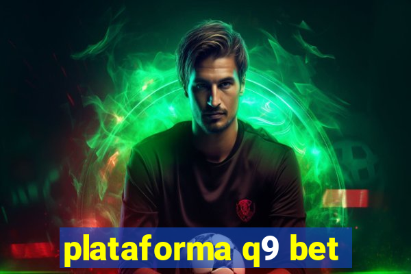 plataforma q9 bet