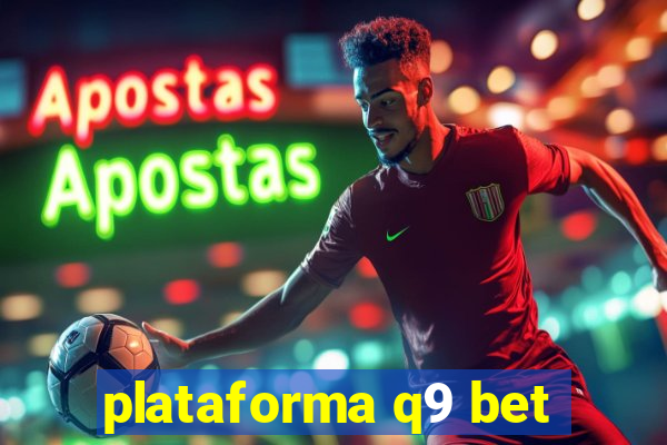 plataforma q9 bet