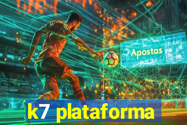 k7 plataforma