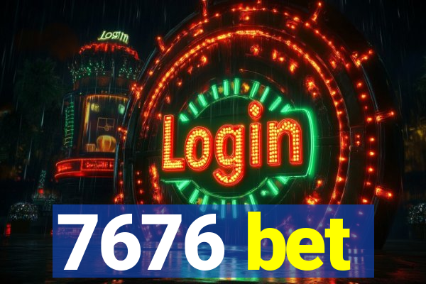 7676 bet