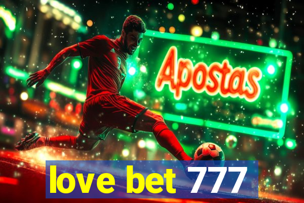 love bet 777