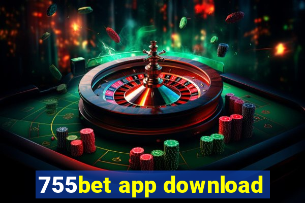 755bet app download