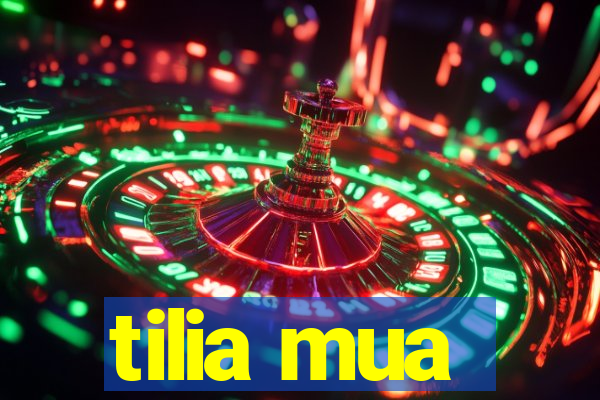 tilia mua