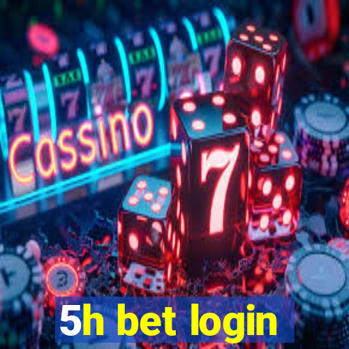 5h bet login