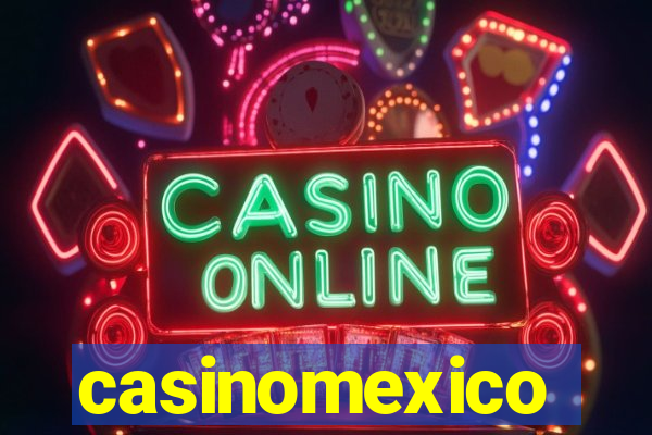 casinomexico