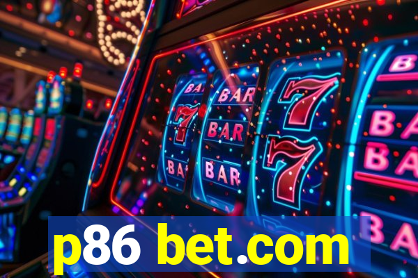 p86 bet.com