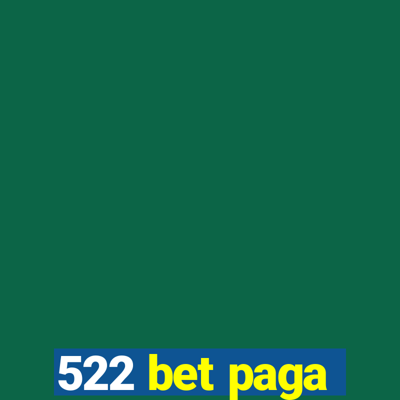 522 bet paga