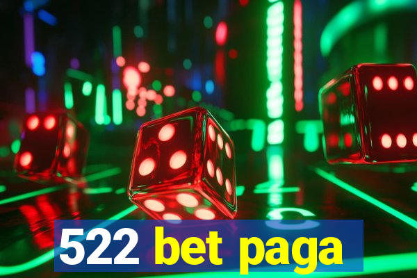 522 bet paga