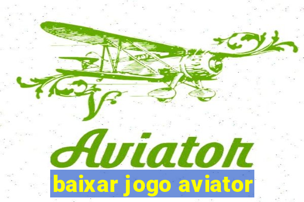 baixar jogo aviator