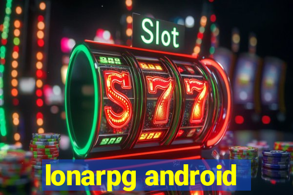 lonarpg android