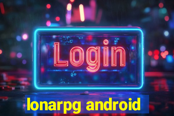 lonarpg android