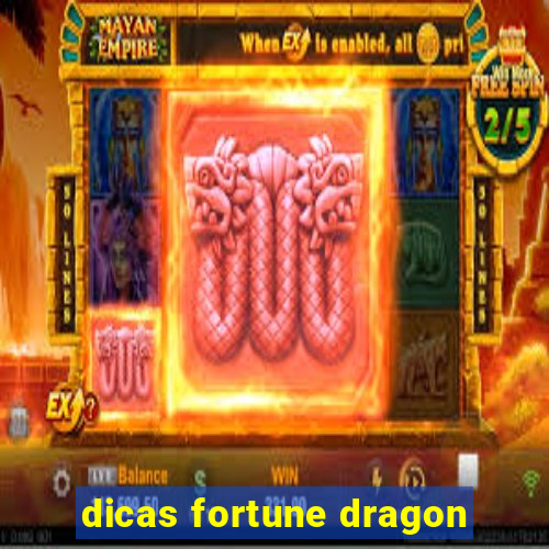 dicas fortune dragon